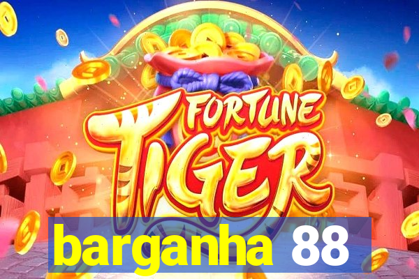 barganha 88